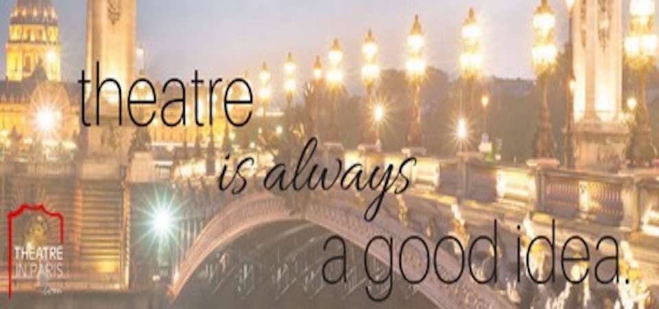 "Theatre is always a good idea"