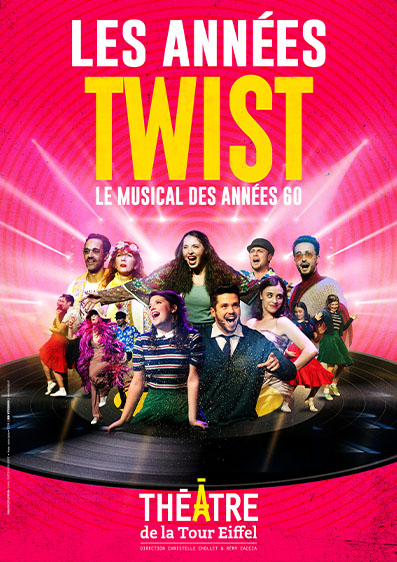 Les années twist, the Musical - theatre de la tour eiffel